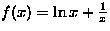 $f(x)=\ln x+\frac{1}x$