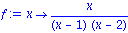 f := proc (x) options operator, arrow; x/((x-1)*(x-2)) end proc