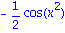 -1/2*cos(x^2)