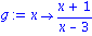g := proc (x) options operator, arrow; (x+1)/(x-3) end proc