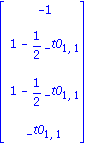 Matrix([[-1], [1-1/2*_t0[1, 1]], [1-1/2*_t0[1, 1]], [_t0[1, 1]]])