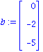 b := Vector[column]([[0], [-2], [-5]])