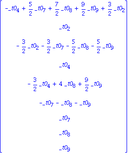 Vector[column]([[-_t0[4]+5/2*_t0[7]+7/2*_t0[8]+9/2*_t0[9]+3/2*_t0[2]], [_t0[2]], [-3/2*_t0[2]-3/2*_t0[7]-5/2*_t0[8]-5/2*_t0[9]], [_t0[4]], [-3/2*_t0[4]+4*_t0[8]+9/2*_t0[9]], [-_t0[7]-_t0[8]-_t0[9]], [...
