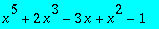 x^5+2*x^3-3*x+x^2-1