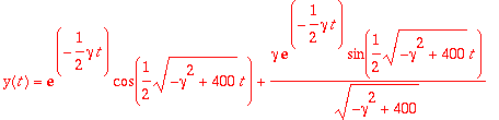 y(t) = exp(-1/2*gamma*t)*cos(1/2*sqrt(-gamma^2+400)...