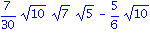 7/30*10^(1/2)*7^(1/2)*5^(1/2)-5/6*10^(1/2)