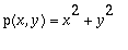 p(x,y) = x^2+y^2