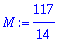 M := 117/14