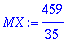 MX := 459/35
