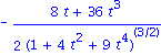 -1/2*(8*t+36*t^3)/(1+4*t^2+9*t^4)^(3/2)