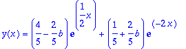 y(x) = (4/5-2/5*b)*exp(1/2*x)+(1/5+2/5*b)*exp(-2*x)...