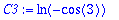 C3 := ln(-cos(3))