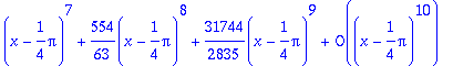 series(1+2*(x-1/4*Pi)+2*(x-1/4*Pi)^2+8/3*(x-1/4*Pi)...