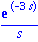 exp(-3*s)/s