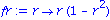 fr := proc (r) options operator, arrow; r*(1-r^2) end proc