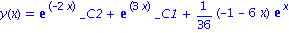 y(x) = exp(-2*x)*_C2+exp(3*x)*_C1+1/36*(-1-6*x)*exp(x)
