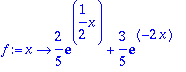 f := proc (x) options operator, arrow; 2/5*exp(1/2*...