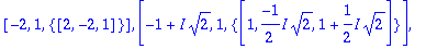 [-2, 1, {vector([2, -2, 1])}], [-1+I*sqrt(2), 1, {v...