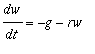dw/dt = -g-rw