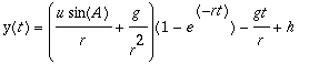 y(t) = (u*sin(A)/r+g/(r^2))(1-e^(-rt))-gt/r+h