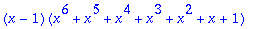 (x-1)*(x^6+x^5+x^4+x^3+x^2+x+1)