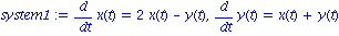 system1 := diff(x(t), t) = 2*x(t)-y(t), diff(y(t), t) = x(t)+y(t)